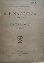 R. Pinacoteca di Bologna. Catalogo dei quadri