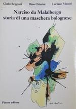 Narciso da Malalbergo. Storia di una maschera bolognese