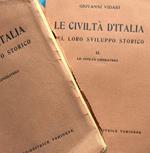 Le civiltà d'Italia nel loro sviluppo storico. 2 voll