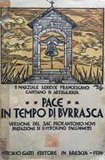 Pace in tempo di burrasca. Vers. dal franc. di A.Novi, pref. di V.Facchinetti