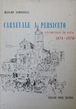 Carnevale a Persiceto. Un secolo di vita (1874 - 1974)