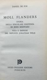 Moll Flanders. Storia della singolare esistenza di John Sheppar Vita e imprese dek defunto Jonathan Wild