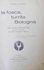 La fosca, turrita Bologna. Nozione elementare della Storia d'Italia