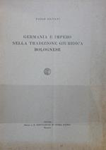 Germania e Impero nella tradizione giuridica bolognese