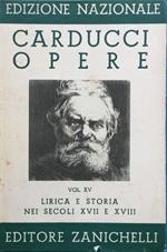 Edizione nazionale delle opere di Giosuè Carducci, volume XV. Lirica e Storia nei secoli XVII e XVIII