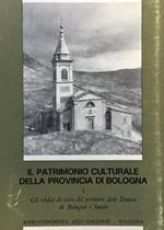 Il patrimonio culturale della provincia di Bologna. I. Gli edifici di culto del territorio delle diocesi di Bologna e Imola