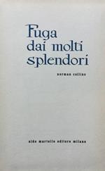 Fuga dai molti splendori