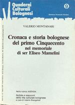 Cronaca e storia bolognese del primo Cinquecento nel memoriale di ser Eliseo Mamelini