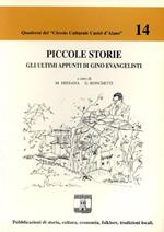 Piccole storie. Gli ultimi appunti di Gino Evangelisti