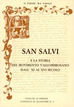 San Salvi e la storia del movimento vallombrosano dall'XI al XVI secolo