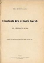 Il Trionfo della morte e il Giudizio universale nel camposanto di Pisa