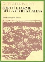 Spiriti e forme della civilta latina. Antologia latina per i bienni superiori