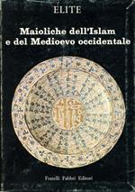 Maioliche dell'Islam e del Medioevo occidentale