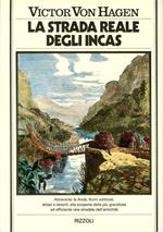 La strada reale degli Incas