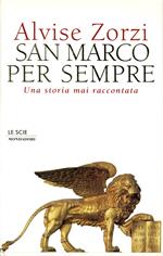 San Marco per sempre : una storia mai raccontata