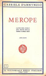 Merope. Laudi del cielo del mare della terra e degli eroi, libro quarto