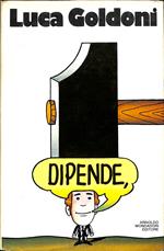 Dipende,