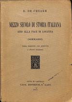 Mezzo secolo di storia italiana sino alla pace di Losanna : sommario