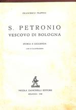 S. Petronio vescovo di Bologna : storia e leggenda