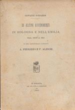 Di alcuni avvenimenti in Bologna e nell'Emilia dal 1506 al 1511 e dei cardinali legati A. Ferrerio e F. Alidosi