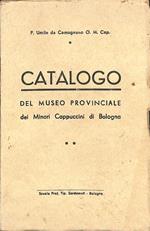 Catalogo del Museo provinciale dei minori cappuccini di Bologna