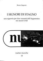 I signori di Stagno : una signoria per due versanti dell'Appennino nei secoli X-XII