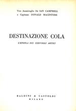 Destinazione Cola : l'epopea dei convogli artici