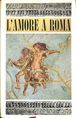 L' amore a Roma