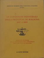 Le condizioni industriali della provincia di Bologna : 1887 e 1899