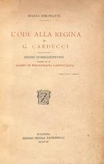 L' Ode alla regina di G. Carducci : (studio storico-estetico, seguito da un saggio di bibliografia carducciana)