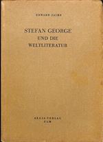 Stefan George und die Weltliteratur