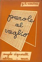 Parole al vaglio : prontuario delle incertezze lessicali e delle difficoltà grammaticali