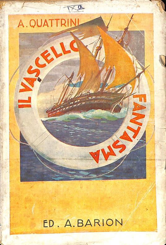 Il vascello fantasma : Grande romanzo d'avventure marinaresche - copertina