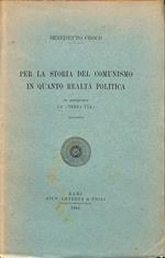 Per la storia del comunismo in quanto realtà politica in appendice La ' terza via'