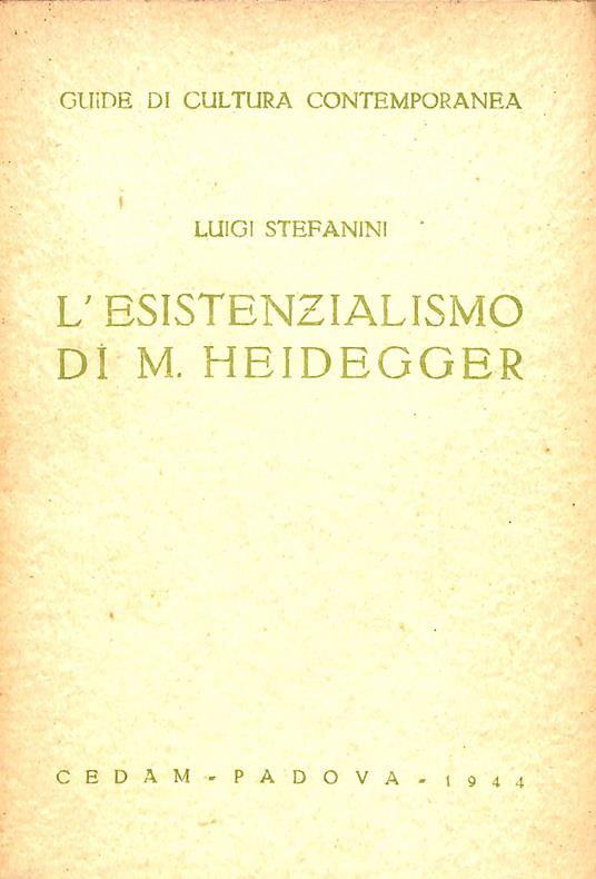 L' esistenzialismo di M. Heidegger - Luigi Stefanini - copertina