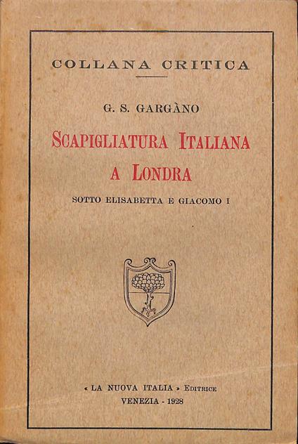 Scapigliatura italiana a Londra : sotto Elisabetta e Giacomo I - copertina