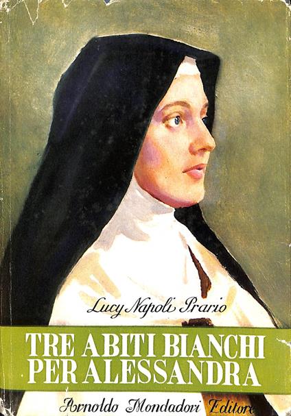 Tre abiti bianchi per Alessandra : la marchesa Carlotti nata di Rudini - copertina