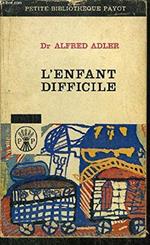 L' ENFANT DIFFICILE - COLLECTION PETITE BIBLIOTHEQUE N°15