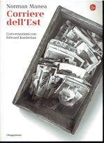 Corriere dell'Est. Conversazioni con Edward Kanterian