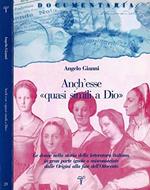 Anch'esse quasi simili a Dio. Le donne nella storia della letteratura italiana, in gran parte ignote o misconosciute dalle origini alla fine dell'Ottocento