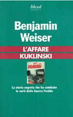 L' affare Kuklinski. La storia segreta che ha cambiato le sorti della guerra fredda