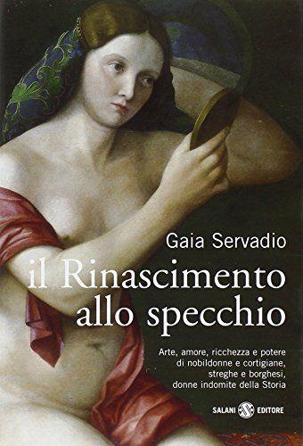 Il Rinascimento allo specchio - Gaia Servadio - copertina