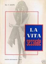 Dr. F. Kahn - LA VITA SESSUALE- 1956