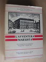 L' AVVENTURA MARXISTA. Dal II Governo Segni al IV Governo Moro: contro la fiducia ai responsabili della resa. 6 marzo 1959 - 5 dicembre 1974