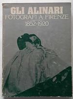 Gli Alinari fotografi a Firenze 1852-1920