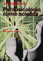 PARAPSICOLOGIA COME SCIENZA 1976