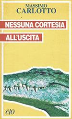 Nessuna cortesia all'uscita