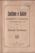 CANTILENE E BALLATE, STRAMBOTTI E MADRIGALI NEI SECOLI XIII E XIV