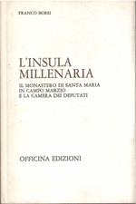 L' INSULA MILLENARIA. Il monastero di santa maria in campo marzio e la camera dei deputati