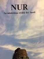 NUR. La misteriosa civiltà dei Sardi